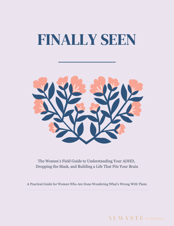 FINALLY SEEN - The Women's ADHD Field Guide